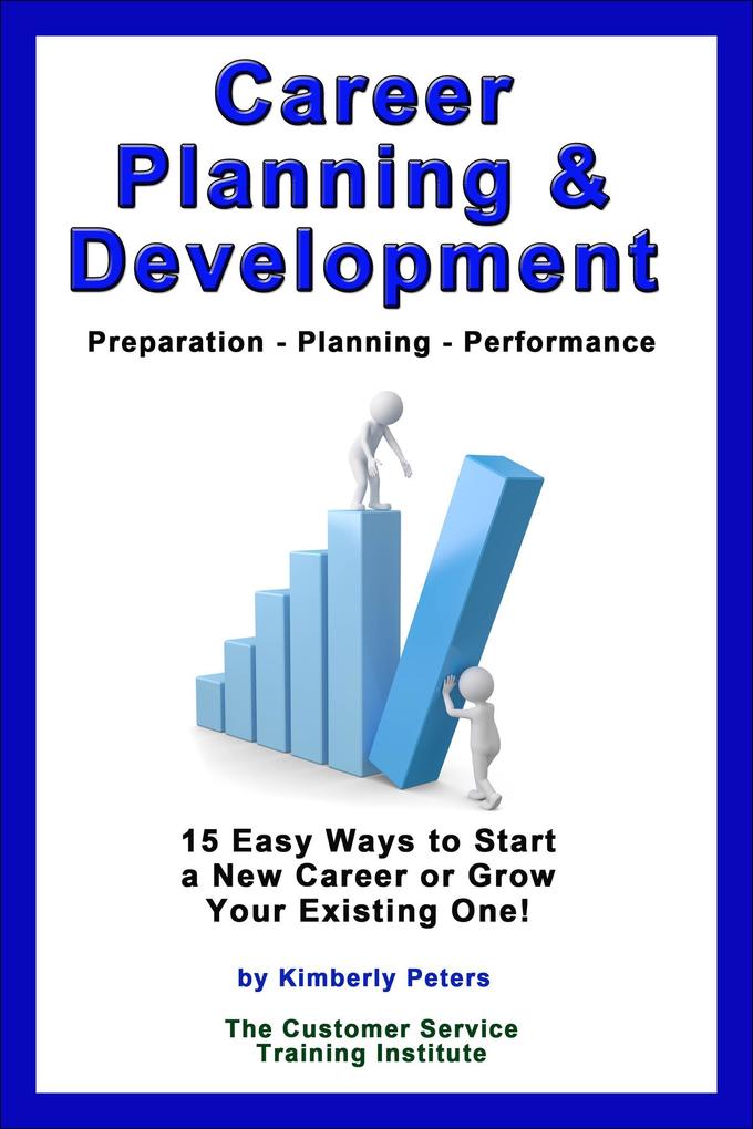 Career Planning & Development (Customer Service Training Series #10)