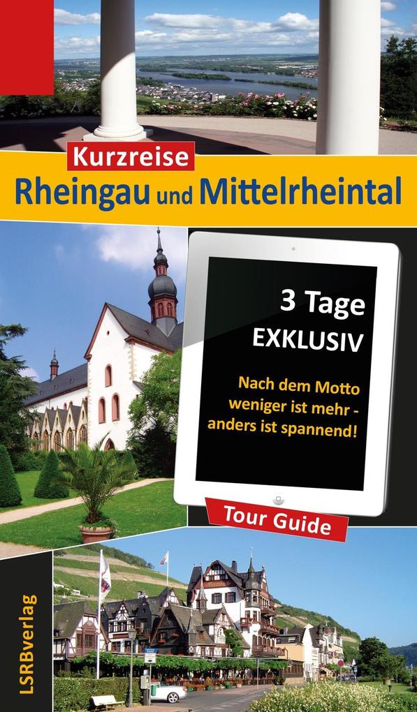 Kurzreise Rheingau und Mittelrheintal