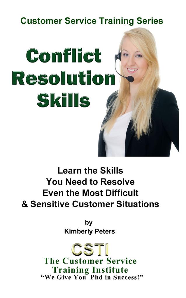 Conflict Resolution Skills (Customer Service Training Series #3)