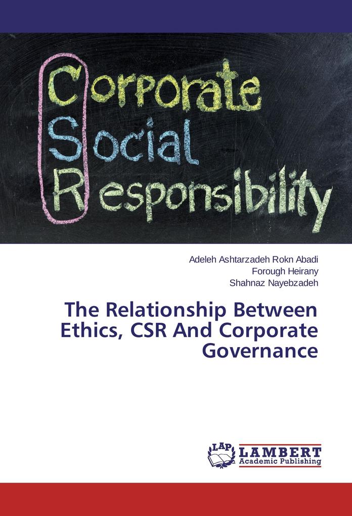 The Relationship Between Ethics CSR And Corporate Governance