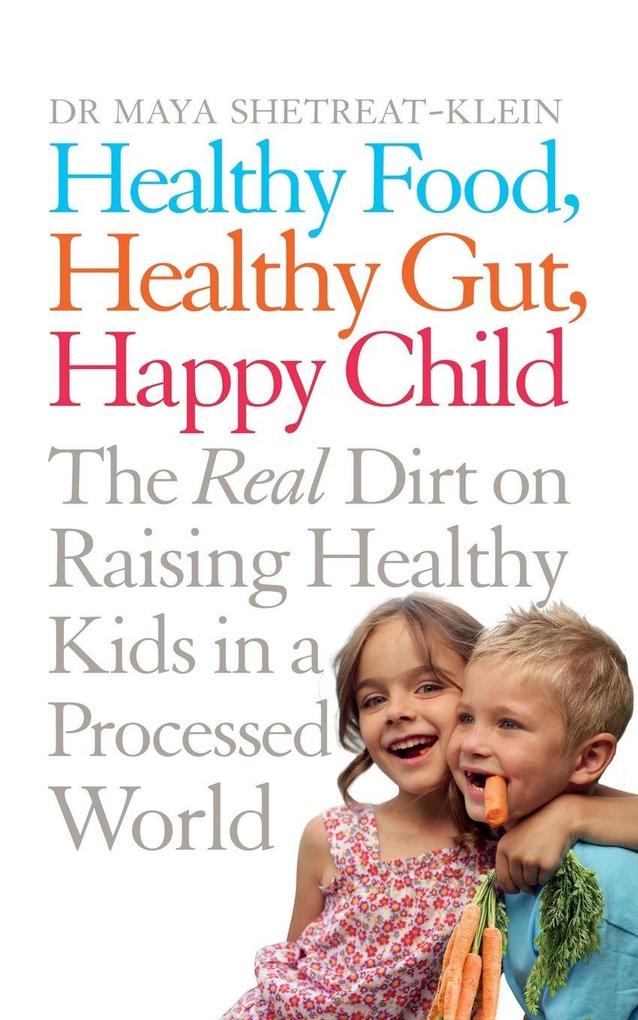 Healthy Food Healthy Gut Happy Child