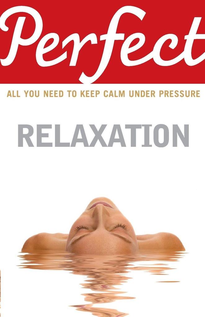 Perfect Relaxation