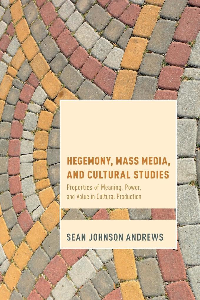 Hegemony Mass Media and Cultural Studies