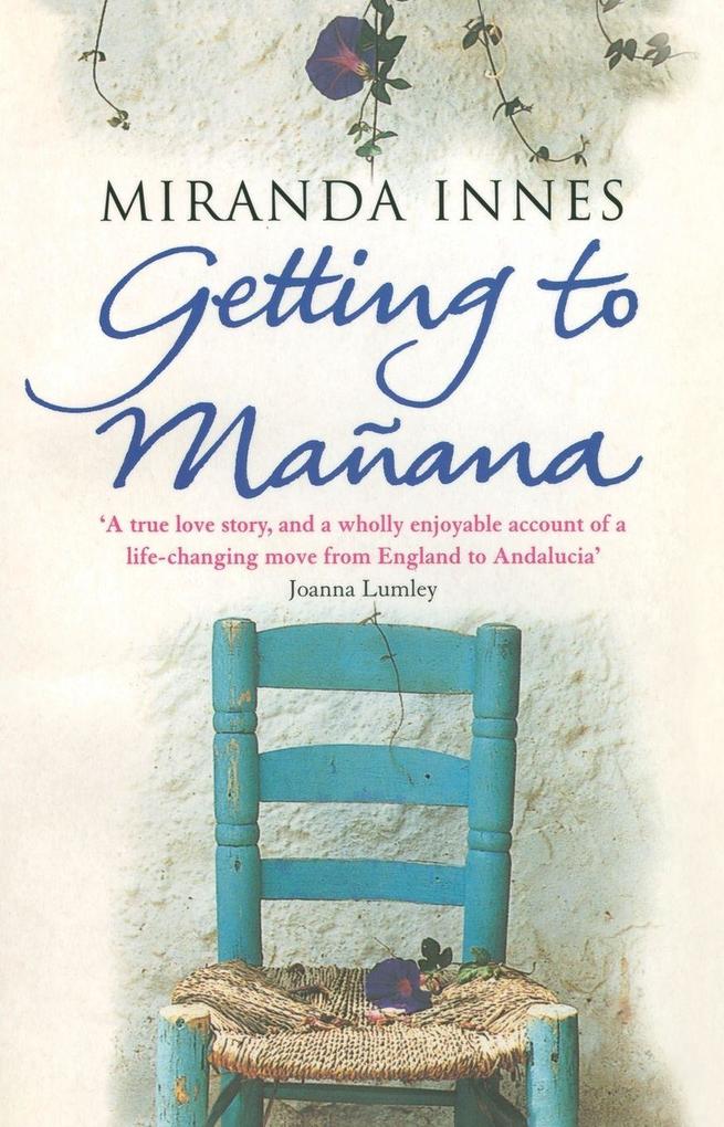Getting To Manana