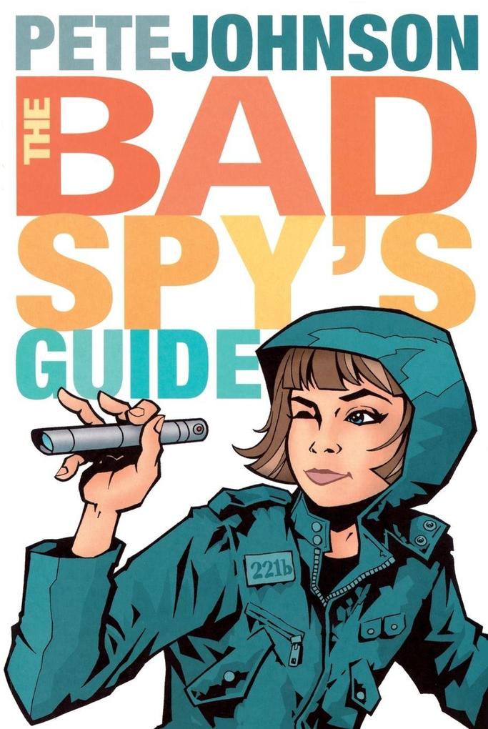 The Bad Spys Guide