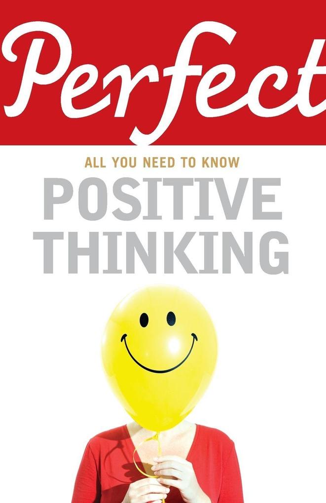 Perfect Positive Thinking
