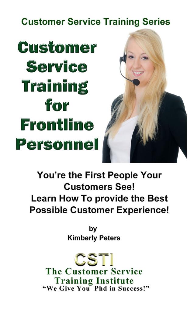 Customer Service Training for Frontline Personnel (Customer Service Training Series #5)