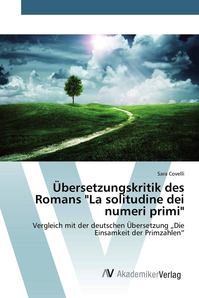 Übersetzungskritik des Romans 'La solitudine dei numeri primi'