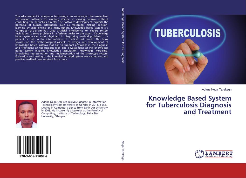 Knowledge Based System for Tuberculosis Diagnosis and Treatment