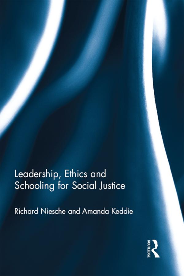 Leadership Ethics and Schooling for Social Justice