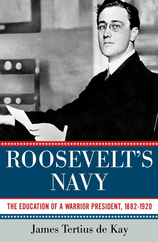 Roosevelt‘s Navy