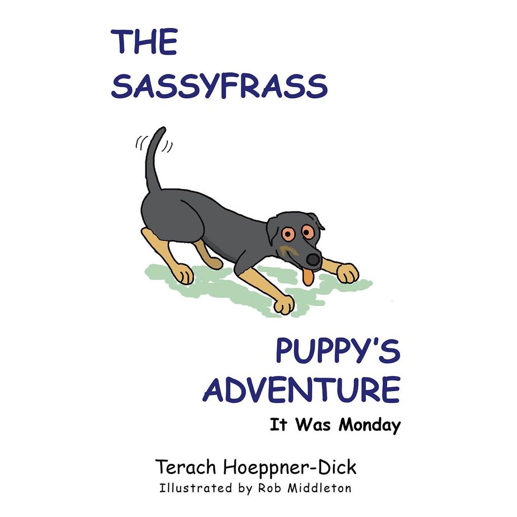 The Sassyfrass Puppy‘S Adventure