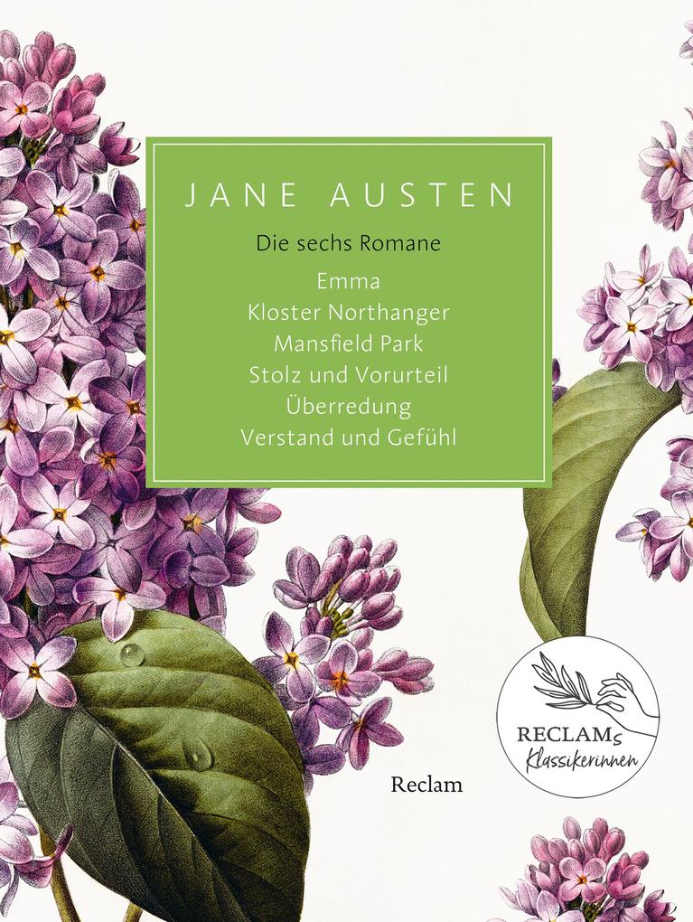 Die sechs Romane. Emma Kloster Northanger Mansfield Park Stolz und Vorurteil Überredung Verstand und Gefühl - Jane Austen