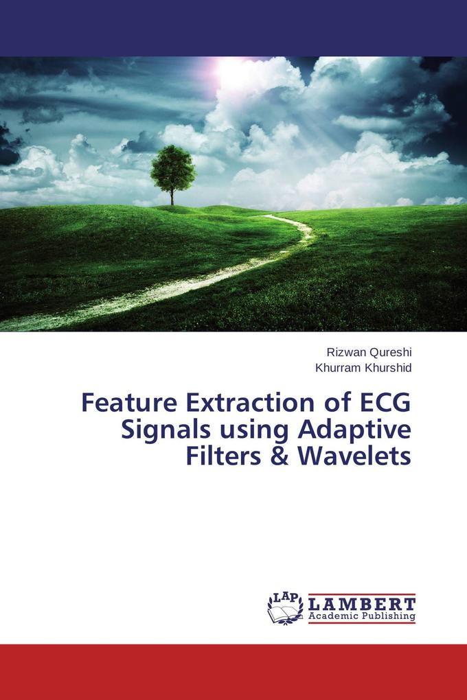 Feature Extraction of ECG Signals using Adaptive Filters & Wavelets