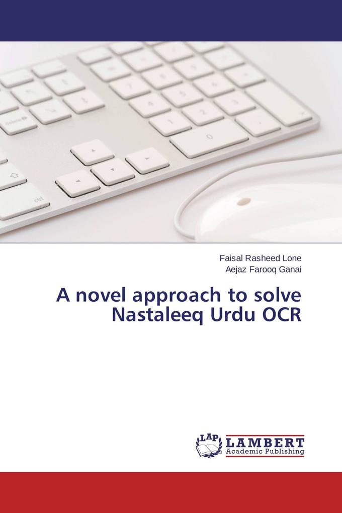 A novel approach to solve Nastaleeq Urdu OCR