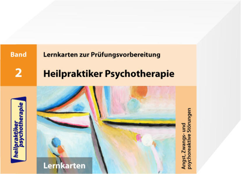 Heilpraktiker Psychotherapie. Band 2. Angst Zwangs- und psychoreaktive Störungen
