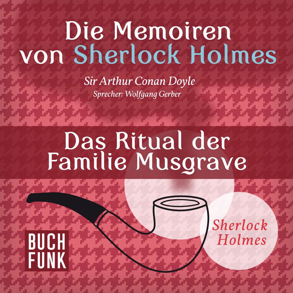 Die Memoiren von Sherlock Holmes Das Ritual der Familie Musgrave