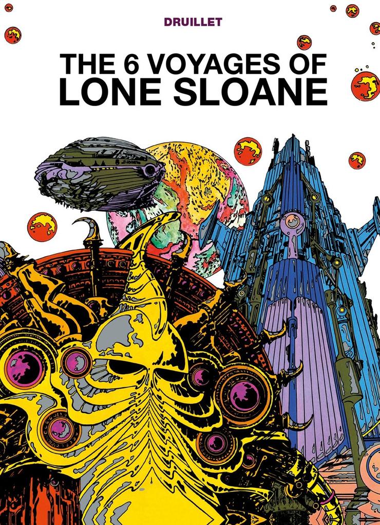 6 Voyages of Lone Sloane