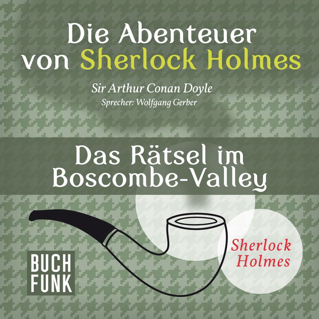 Die Abenteuer von Sherlock Holmes Das Rätsel im Boscombe-Valley