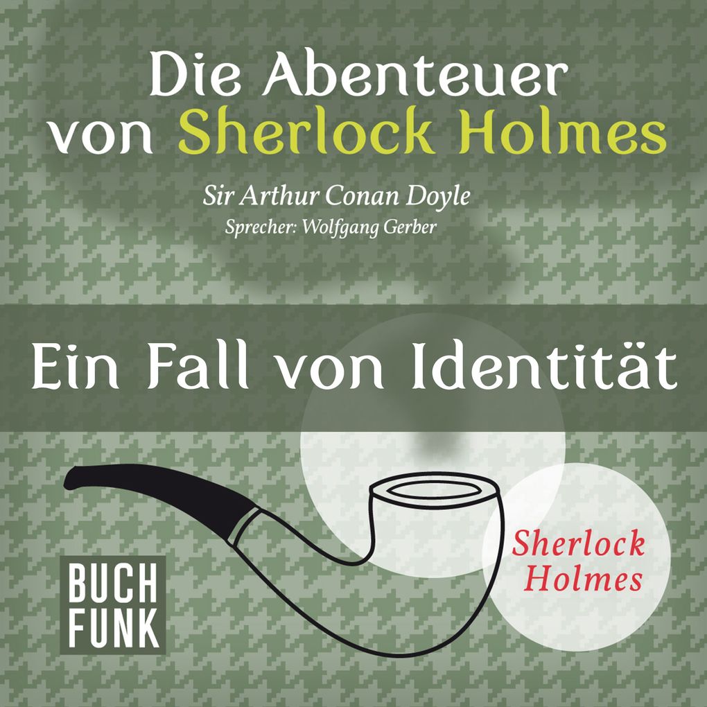 Die Abenteuer von Sherlock Holmes Ein Fall von Identität