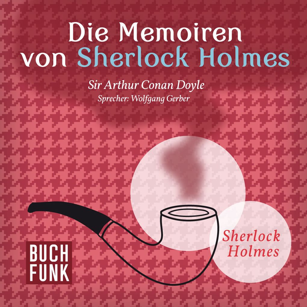 Image of Die Memoiren von Sherlock Holmes ' 11 Erzählungen