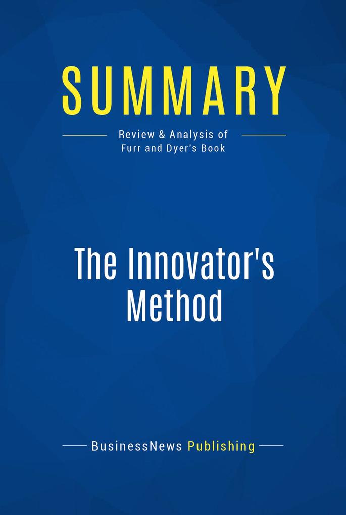 Summary: The Innovator‘s Method