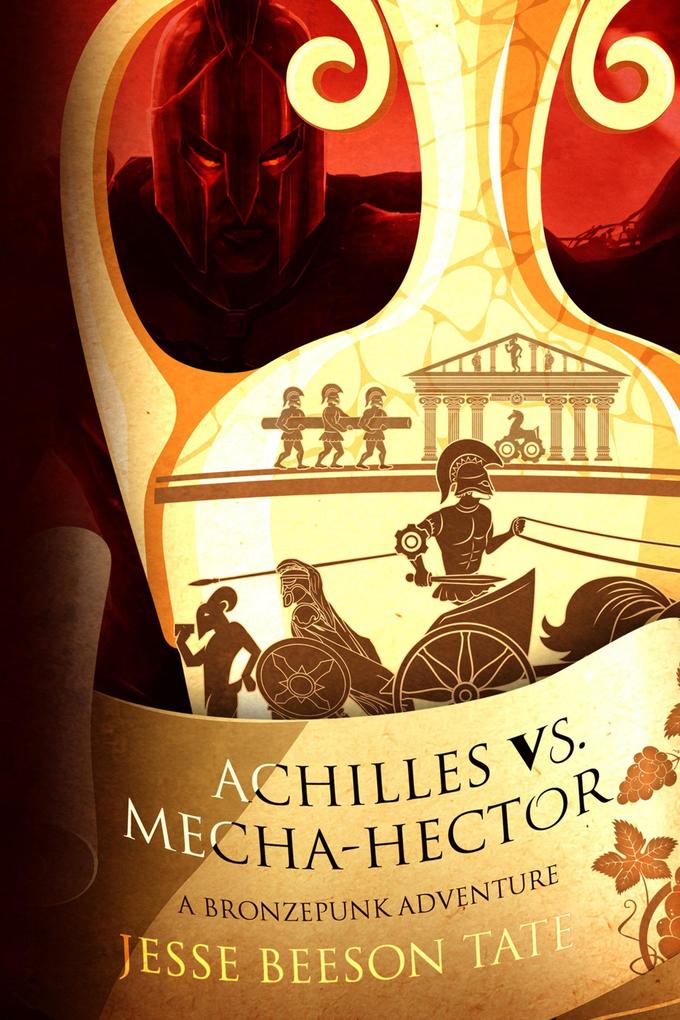 Achilles vs. Mecha-Hector: A Bronzepunk Adventure