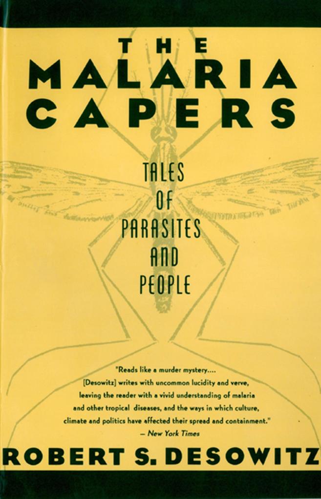 The Malaria Capers