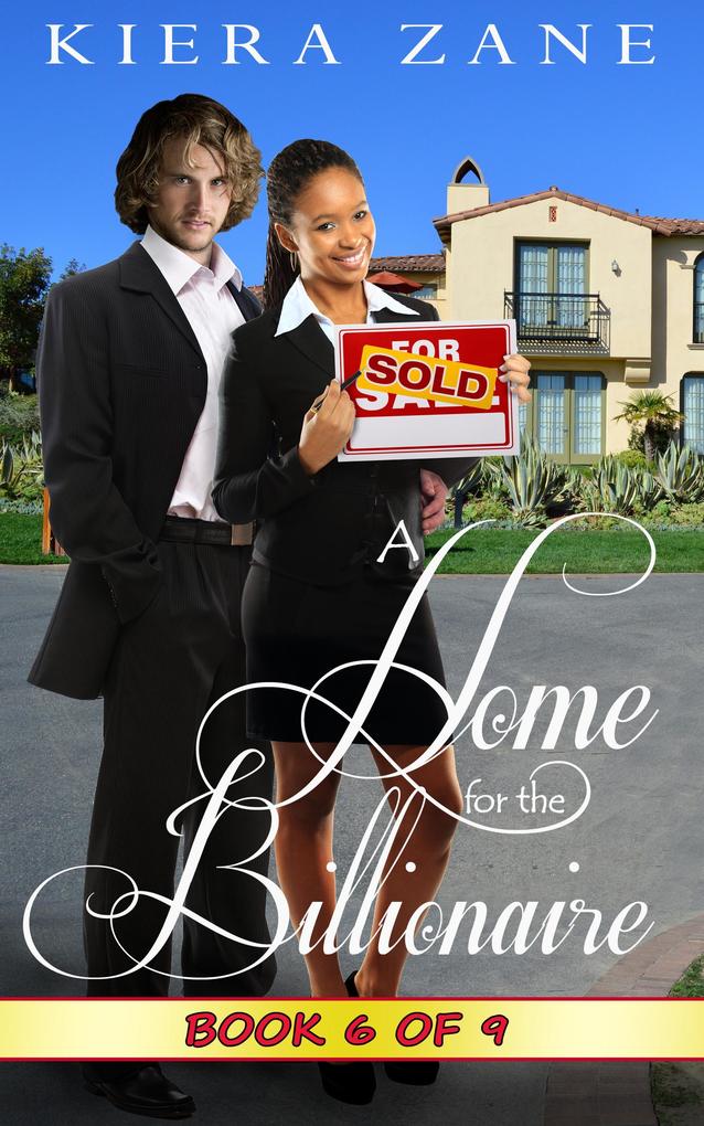 A Home for the Billionaire 6 (A Home for the Billionaire Serial (Billionaire Book Club Series 1) #6)