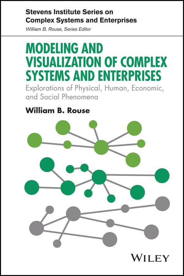 Modeling and Visualization of Complex Systems and Enterprises