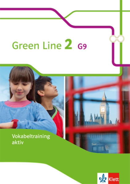 Green Line 2 G9. Vokabeltraining aktiv Arbeitsheft. Neue Ausgabe