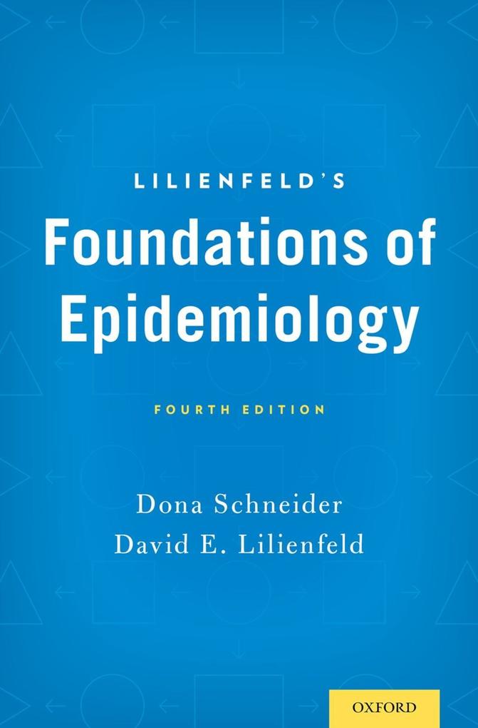 Lilienfeld‘s Foundations of Epidemiology