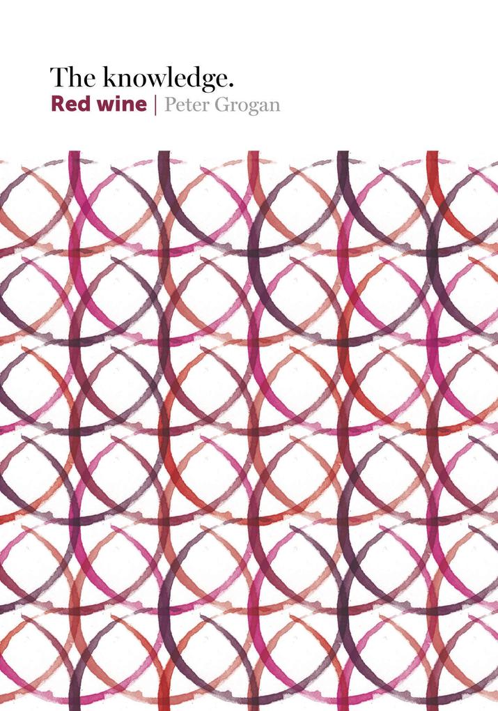 The Knowledge: Red Wine