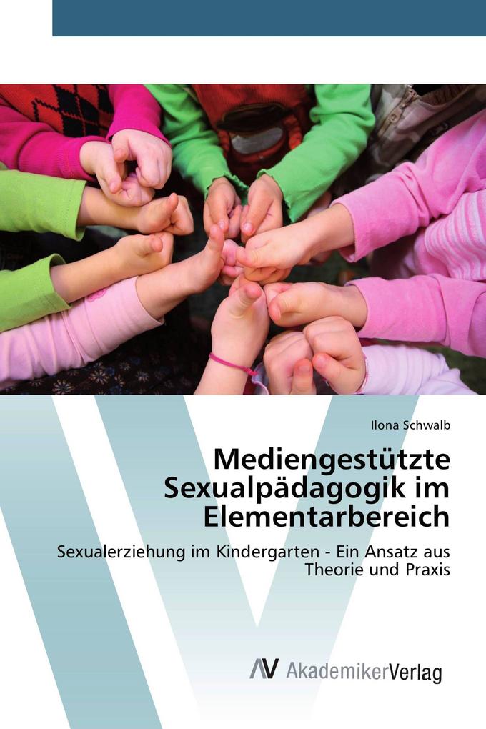 Mediengestützte Sexualpädagogik im Elementarbereich