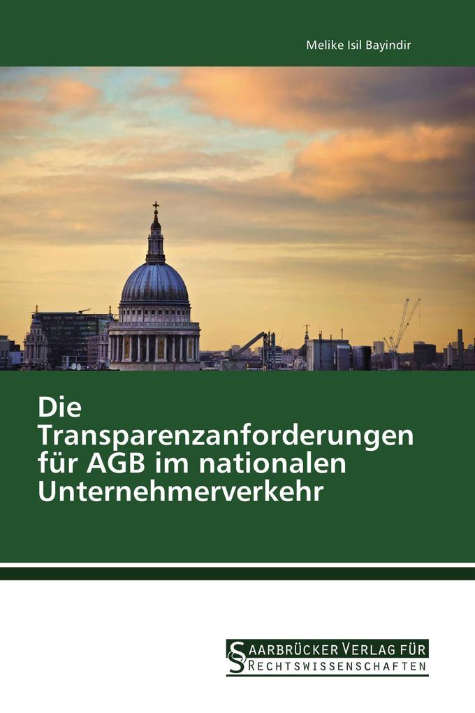 Die Transparenzanforderungen für AGB im nationalen Unternehmerverkehr