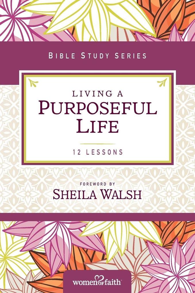 The Living a Purposeful Life
