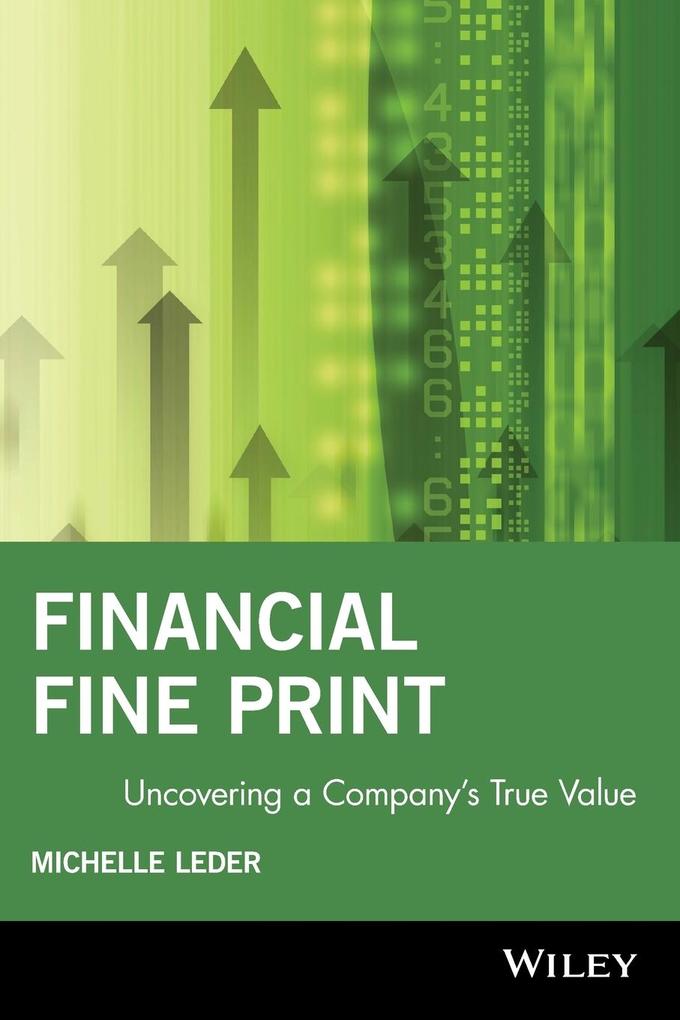 Financial Fine Print: Uncovering a Company‘s True Value
