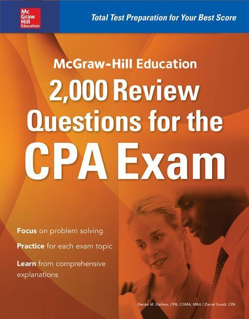 McGraw-Hill Education 2000 Review Questions for the CPA Exam