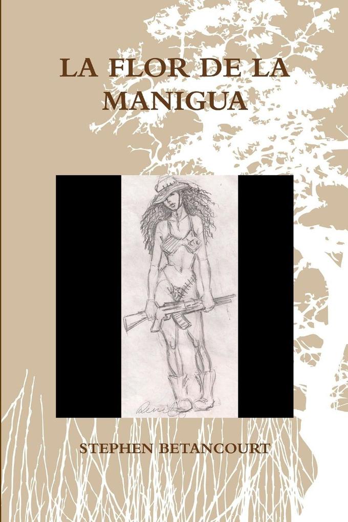 LA FLOR DE LA MANIGUA