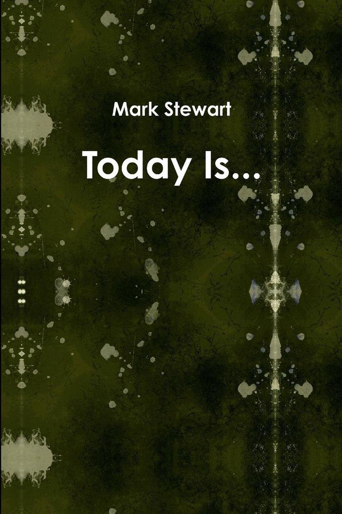 Today Is...