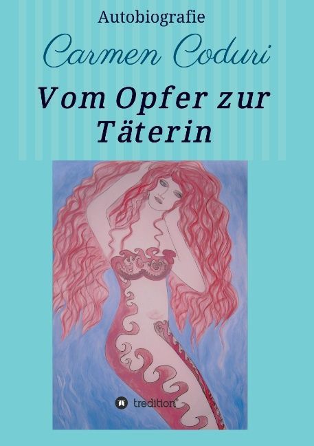 Vom Opfer zur Täterin