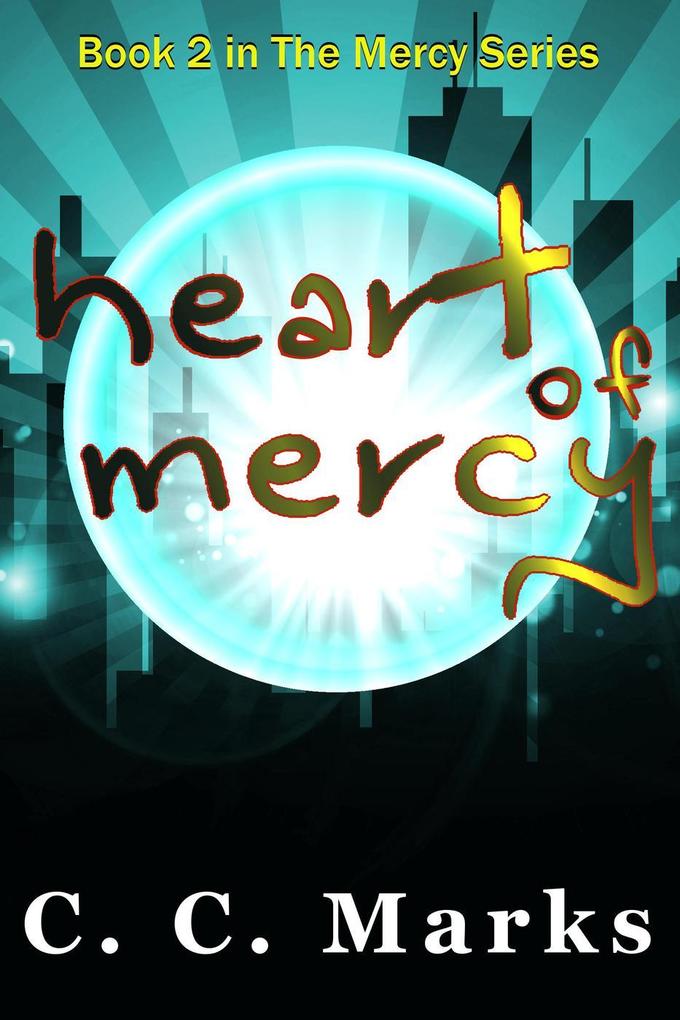 Heart of Mercy (The Mercy Series #2)