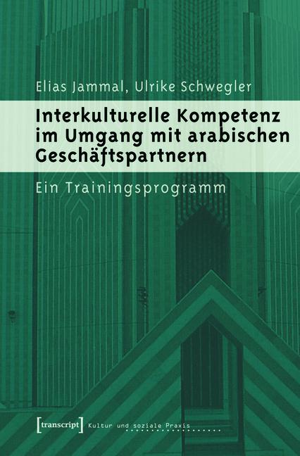 Interkulturelle Kompetenz im Umgang mit arabischen Geschäftspartnern