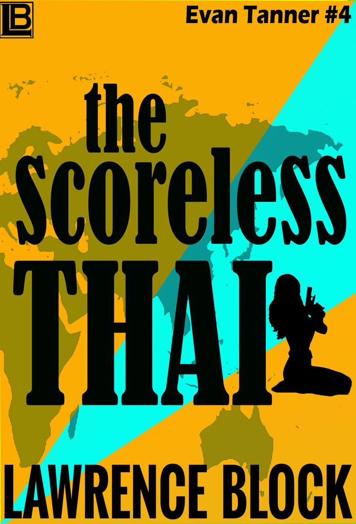 The Scoreless Thai (Adventures of Evan Tanner #4)