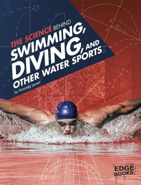 The Science Behind Swimming Diving and Other Water Sports