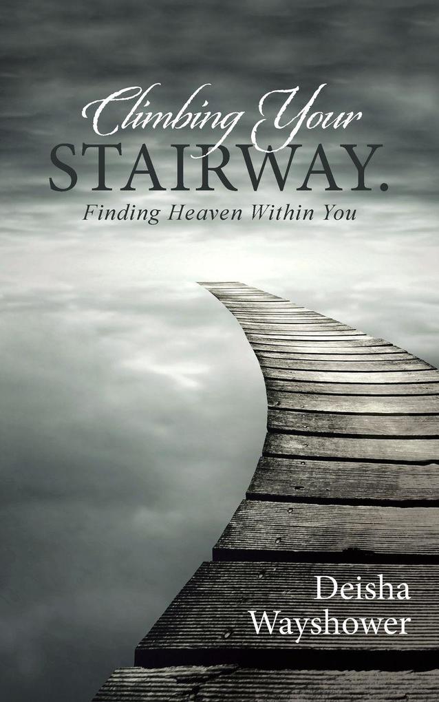 Climbing Your Stairway.