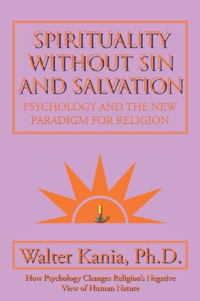 Spirituality Without Sin and Salvation