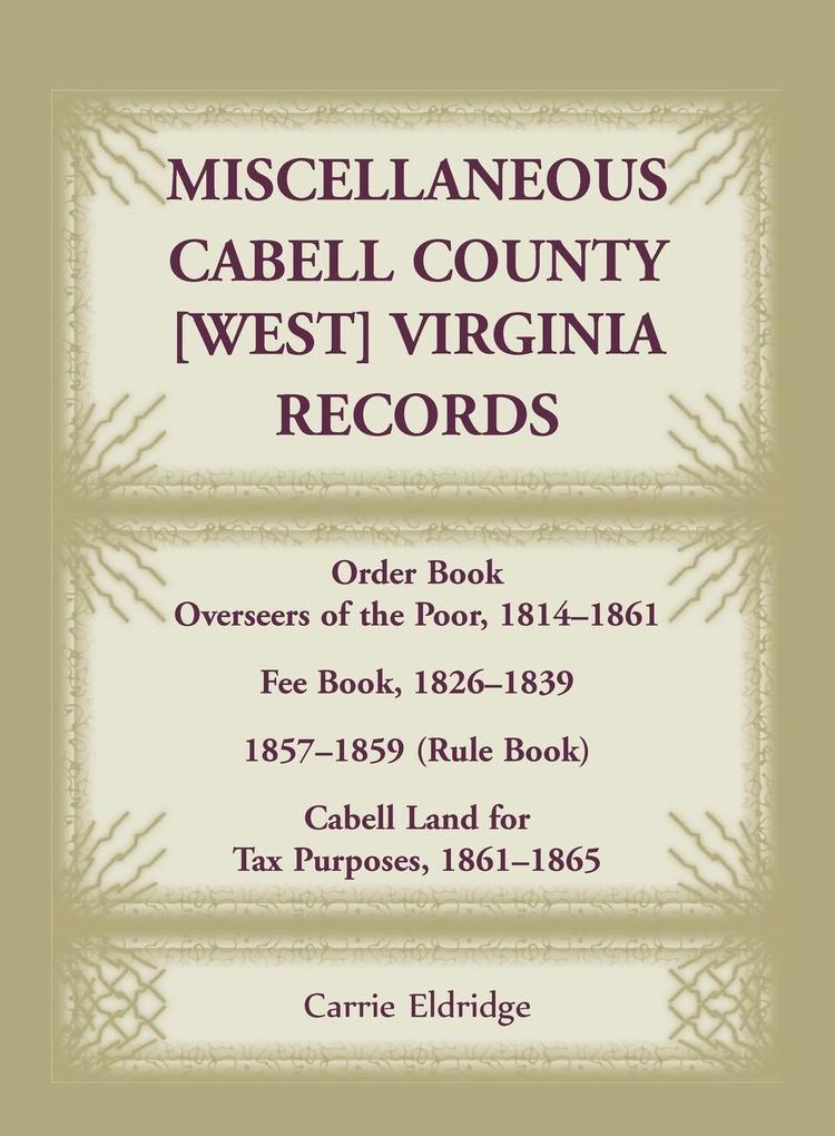 Miscellaneous Cabell County [West] Virginia Records