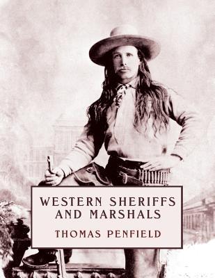 Western Sheriffs and Marshals (reprint edition)