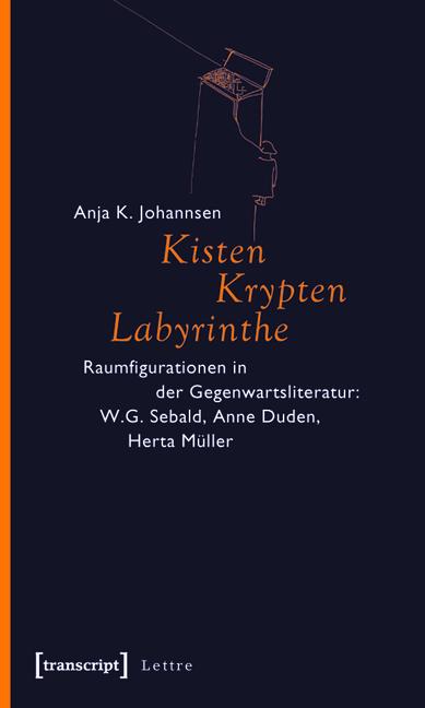 Kisten Krypten Labyrinthe - Anja K. Johannsen